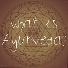 Ayurveda